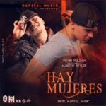 Kevin Roldan Ft. Alberto Stylee - Hay Mujeres